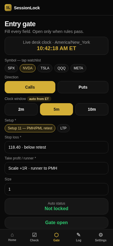 Entry gate pre-trade ticket
